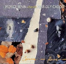 Morice Benin chante René-Guy Cadou : Comme un fleuve