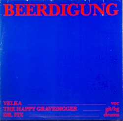 Beerdigung / Tollwut