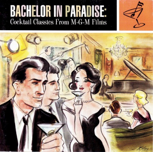 Bachelor in Paradise: Cocktail Classics From M-G-M Films