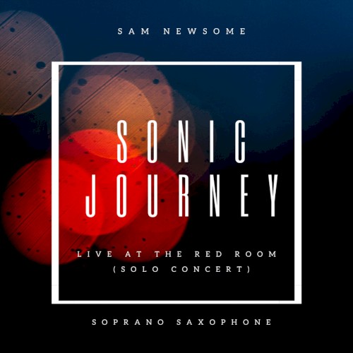 Sonic Journey: Live at the Red Room (Solo Concert)