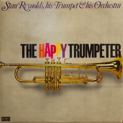 Stan Reynolds, His Trumpet & His Orchestra