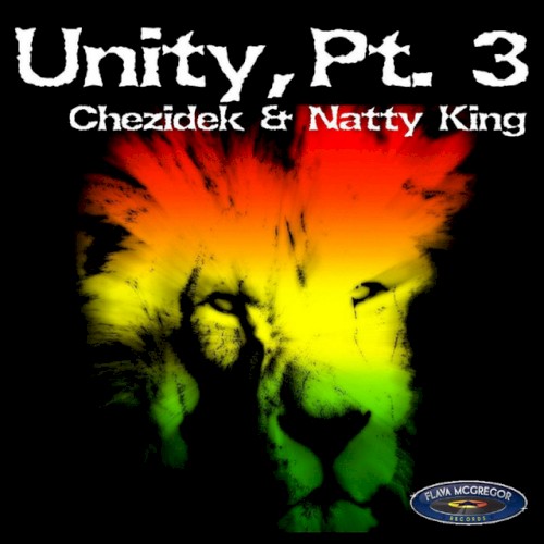 Unity, Pt. 3 - Chezidek And Natty King Album