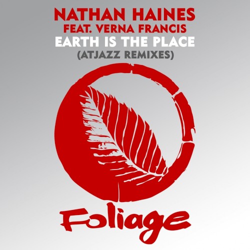 Earth Is the Place (Atjazz remixes)