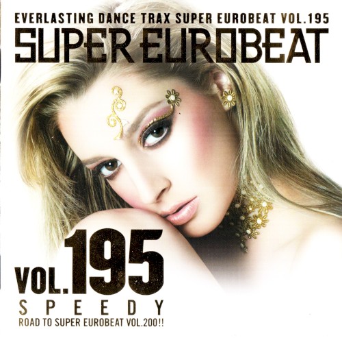 Super Eurobeat, Volume 195: ~Speedy~