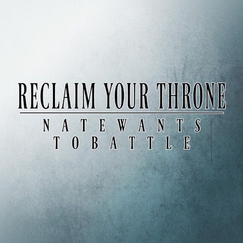Reclaim Your Throne