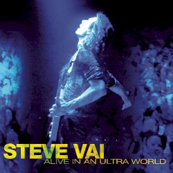 Alive in an Ultra World