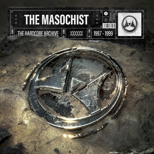 The Hardcore Archive Part 4 (1997 - 1999)