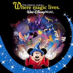 The Official Album: Where Magic Lives. Walt Disney World