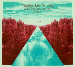 Everything Above the Sky