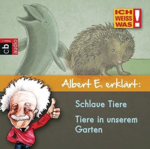 Albert E. erklärt: Schlaue Tiere / Tiere in unserem Garten