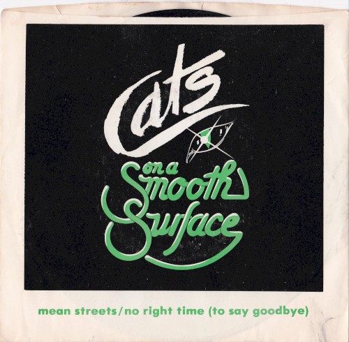 Mean Streets / No Right Time (to Say Goodbye)