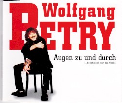 Augen zu und durch