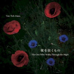 夜を往くもの (The One Who Walks Through the Night)
