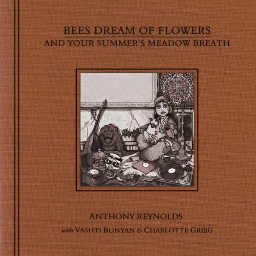 Bees Dream of Flowers and Your Summer's Meadow Breath