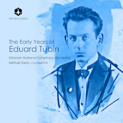 The Early Years of Eduard Tubin