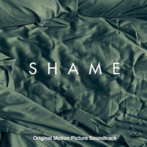 Shame: Original Motion Picture Soundtrack