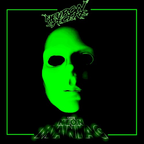 The Neon Maniac