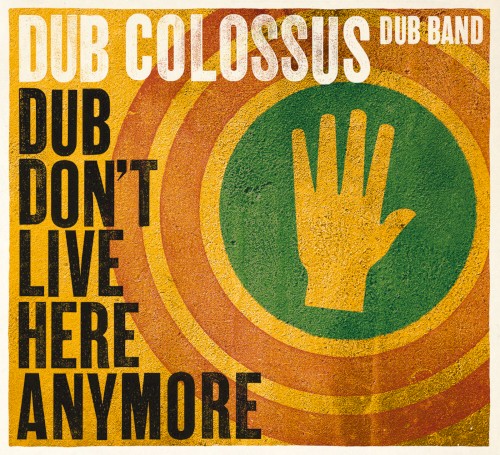 Dub Don't Live Here Anymore