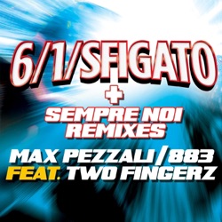6/1/sfigato 2012 + Sempre noi (remixes)
