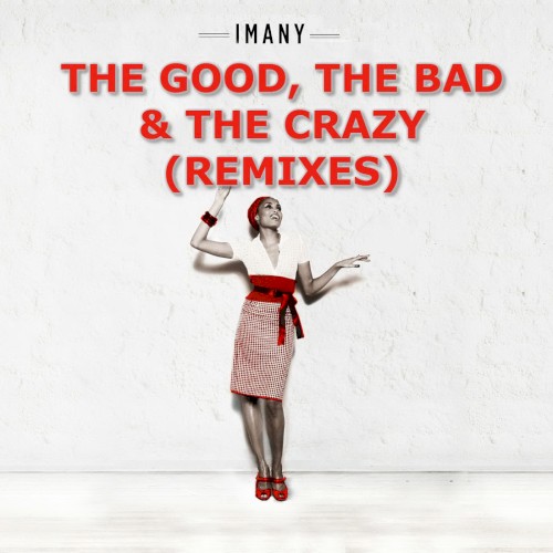 The Good, the Bad & the Crazy