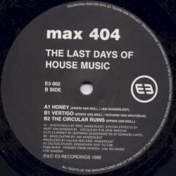 The Last Days of House Music