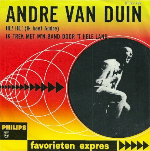 He! He! (Ik heet Andre) / Ik trek met m’n band door ’t hele land
