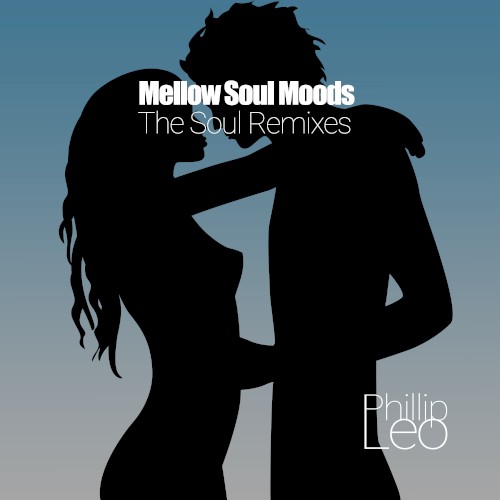 Mellow Soul Moods (The Soul Remixes)
