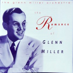 The Romance of Glenn Miller