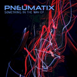 Something in the way EP