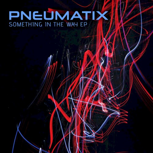 Something in the way EP
