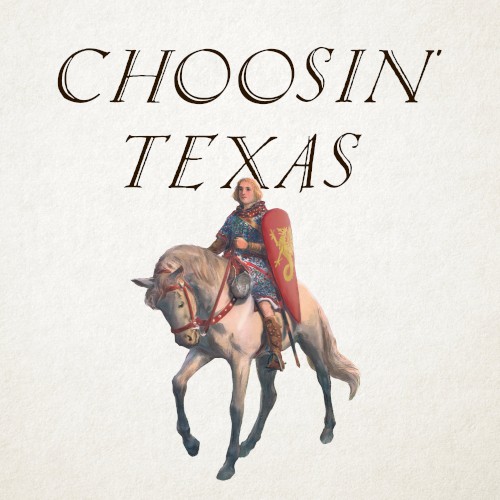 Choosin' Texas