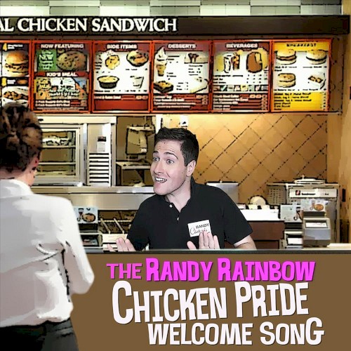 The Randy Rainbow Chicken Pride Welcome Song
