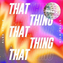 That Thing (Oli Harper remix)