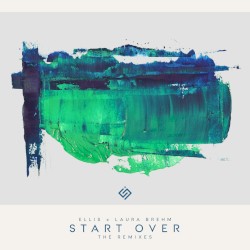 Start Over (The Remixes)