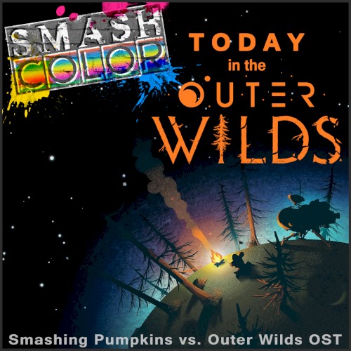 Today in the Outer Wilds (Smashing Pumpkins vs. Outer Wilds OST)