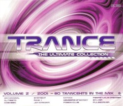 Trance: The Ultimate Collection 2001, Volume 2