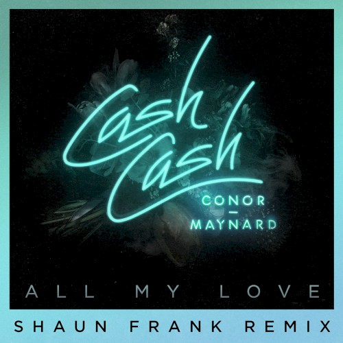 All My Love (Shaun Frank remix)