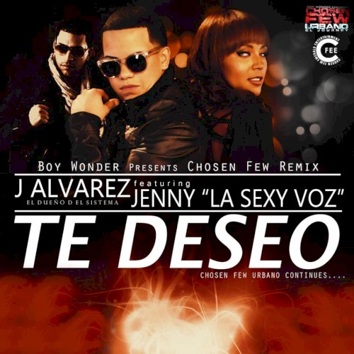 Te deseo (Chosen Few remix)