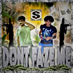 dont faze me