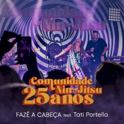 Fazê a Cabeça - Ao Vivo 25 Anos