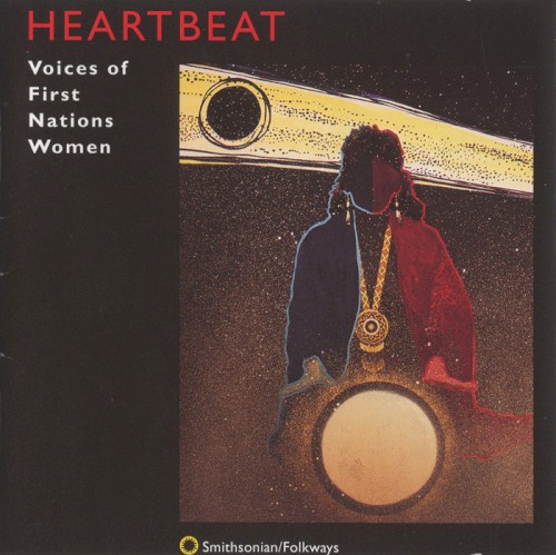 Heartbeat: Voices of First Nations Women