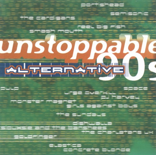 Unstoppable 90’s: Alternative