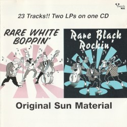 Rare White Boppin' & Rare Black Rockin'