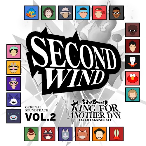 SECOND WIND ~ SiIvaGunner: King for Another Day Tournament Original Soundtrack VOL. 2