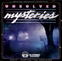 Unsolved Mysteries: Ghosts / Hauntings / The Unexplained