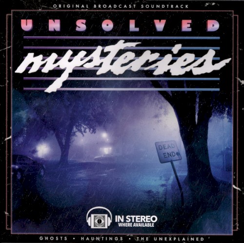 Unsolved Mysteries: Ghosts / Hauntings / The Unexplained