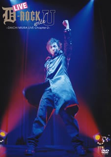 D-ROCK with U ～DAICHI MIURA LIVE Chapter‐2～ @Shibuya AX 5th February
