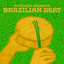 Putumayo Presents: Brazilian Beat