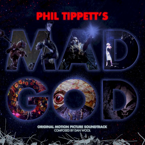 Phil Tippett's MAD GOD: Original Motion Picture Soundtrack
