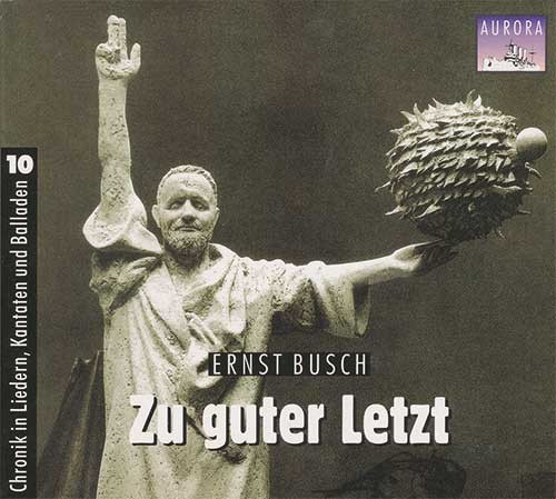 Chronik in Liedern, Kantaten und Balladen, Volume 10: Zu guter Letzt